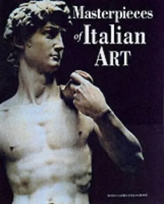 Masterpieces Of Italian Art By Croce Maria Laura Della Hardback Book The Cheap • £5.65
