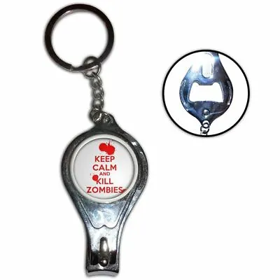 Keep Calm And Kill Zombies - Nail Clipper Bottle Opener Metal Key Ring New • £4.99