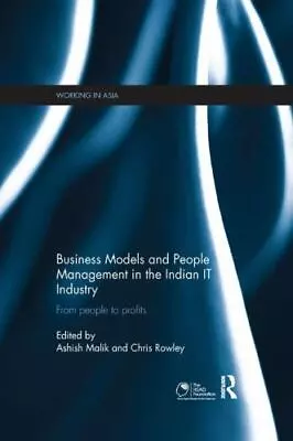 Working In Asia Ser.: Business Models And People Management In The Indian IT... • $50