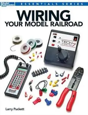 Wiring Your Model Railroad • $16.12