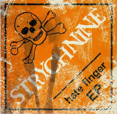 STRYCHNINE Hate Finger EP 7  PUNK ROCK Hardcore BLACK VINYL OOP Econochrist NEW • $6.49