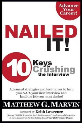 $34.80 • Buy Nailed It! 10 Keys To Crushing The Interview By Marvin, Matthew G.