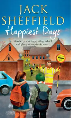 Happiest Days (Jack Sheffield 10) Sheffield Jack Used; Good Book • £3.35