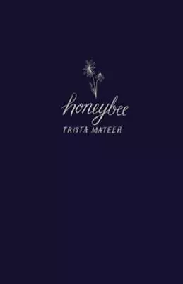 Honeybee - Hardcover Mateer Trista • $8.34