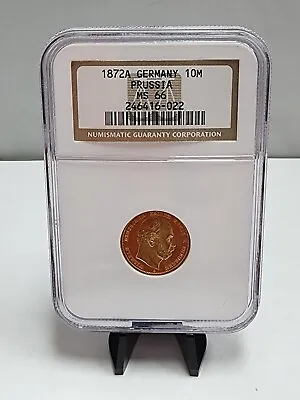 1872-A Germany 10M Prussia Gold Coin NGC MS66 Wilhelm! • $349.99