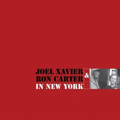 Joel Xavier/ron Carter In New York New Lp • $27.47