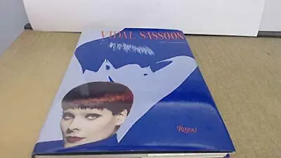 VIDAL SASSOON: FIFTY YEARS AHEAD By Diane Fishman And Marcia Powell - Hardcover • $68.75