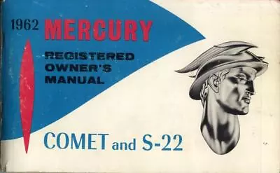 Mercury 1962 Model Comet And S-22 Registered Owners Manual Ref: 8391r • $30