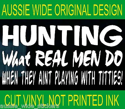 HUNTING Rifle Compound Bow BNS Stickers REAL MEN 200mm • $6.90