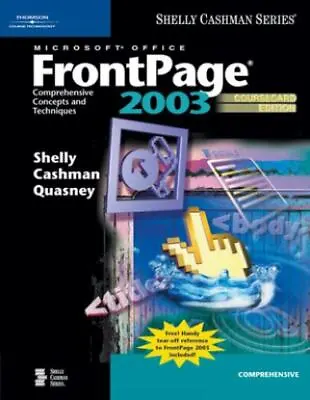 Microsoft Office FrontPage 2003: Comprehensive Concepts And Techniques Course.. • $14.12