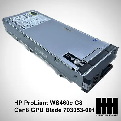 HP ProLiant WS460c G8 Gen8 Graphics Expansion Blade 703053-001 With Cables • $94.50