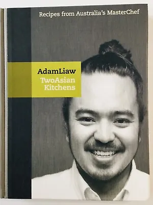 $39.96 • Buy Two Asian Kitchens Cookbook Hardcover By Adam Liaw 2011 MasterChef
