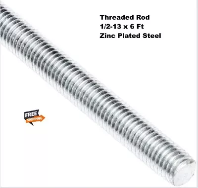 Threaded Rod  1/2-13 X 6 Ft  All Thread Rod Zinc Plated Steel  72  Long • $33.85