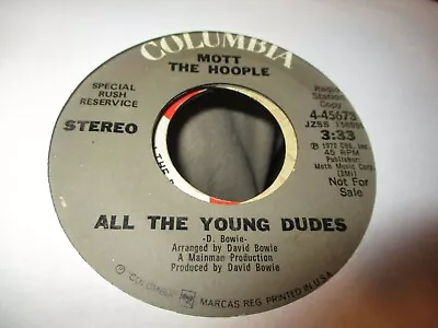 1972 MOTT THE HOOPLE All The Young Dudes US Stereo/Mono Promo 7  Columbia NM • $25.99