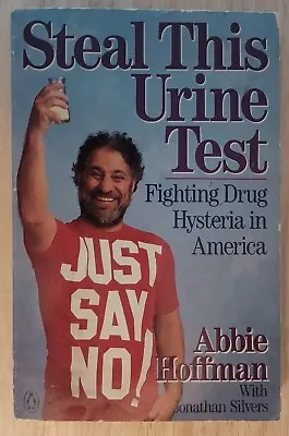 Abbie Hoffman Steal This Urine Test Signed Copy. First Printing 1987. Nice. • $133.70