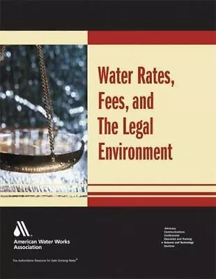 Water Rates Fees And The Legal Environment By Corssmit C. W. • $49.61