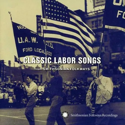 Various Artists - Classic Labor Songs From Smithsonian Flokways [New CD] • $12.71