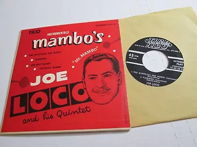 Latin Jazz 45 EP JOE LOCO AND HIS QUINTET Instrumental Mambo's TICO RECORDS EXC • $24.90