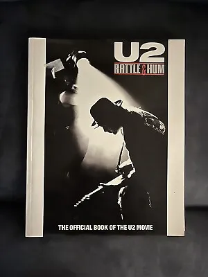 U2 Rattle & Hum The Official Book Of The U2 Movie • $4.99