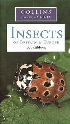 Collins Nature Guide: Insects Of Britain & Europe. • £2.51