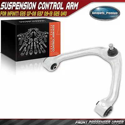 Front Right Upper Control Arm & Ball Joint Assembly For Infiniti G25 G35 G37 Q40 • $49.99