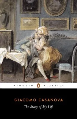The Story Of My Life (Penguin Classics) By Casanova Giacomo Paperback Book The • £5.31