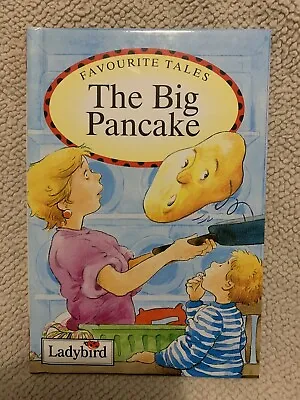 Ladybird Book Favourite Tales: The Big Pancake Excellent Condition 1993 • £0.99