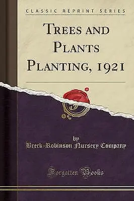 Trees And Plants Planting 1921 Classic Reprint B • £12.71