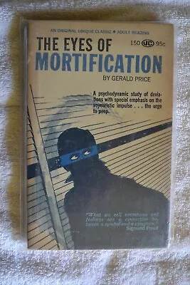 EYES OF MORTIFICATION Vtg Sleaze Paperback Pulp Erotic UNIQUE BOOK # 150 • $3.99