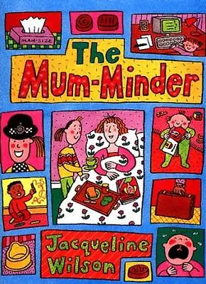 The Mum-Minder By  Jacqueline Wilson Nick Sharratt. 9780440863021 • £2.40