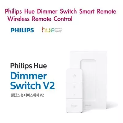 Philips Hue Dimmer Switch Smart Remote Wireless Remote Control • $50.03