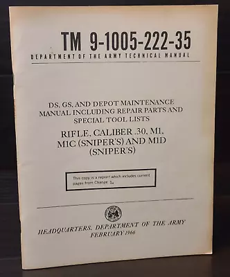 Army Manual TM 9-1005-222-35 Maintenance Manual 30 Caliber M1 M1C Sniper Rifle • $15.95