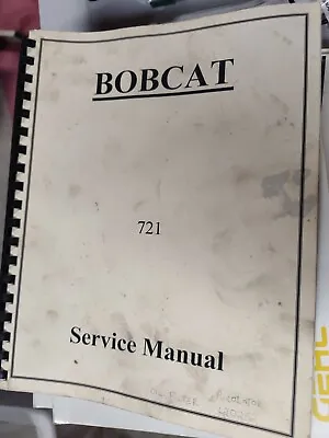 $30 • Buy Bobcat 721 Skid Steer Loader Operators Service Manual