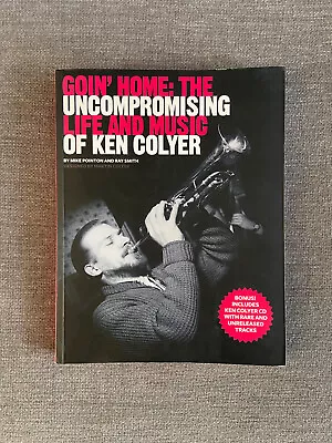 Goin' Home: The Uncompromising Life And Music Of Ken Colyer Paperback & CD • £34