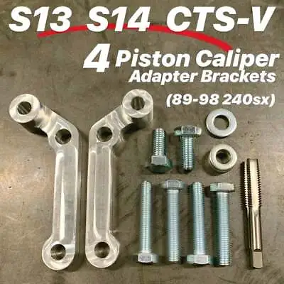 240SX CTS-V CTSV 4-PISTON FRONT BRAKE CALIPER ADAPTER BRACKETS Fits S13 S14 • $149.99