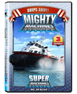 Mighty Machines - Ships Ahoy (DVD 2009 Super Machines - Ohe Du Bateau) • $3.49