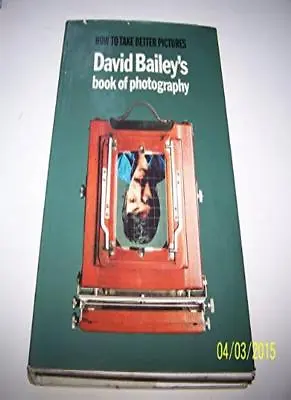 Book Of Photography By David Bailey George Hughes • £3.50