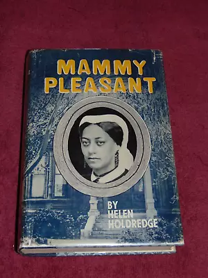 SIGNED 1953 1st HB/DJ BOOK:  MAMMY PLEASANT  BY HELEN HOLDREDGE • $49.95