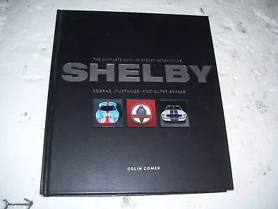 The Complete Book Of Shelby Cars 8 Pics 256 Pages • $47