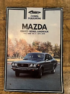 Clymer Pub Service/Repair Manual 1971 - 1974 Mazda RX-2 And RX-3 • $4.27