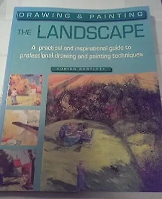 DRAWING AND PAINTING THE LANDSCAPE  Used; Good Book • £2.68
