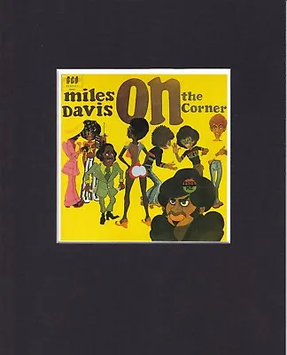 8X10  Matted Print Album Cover Jazz Art Picture: Miles Davis On The Corner • $13.99