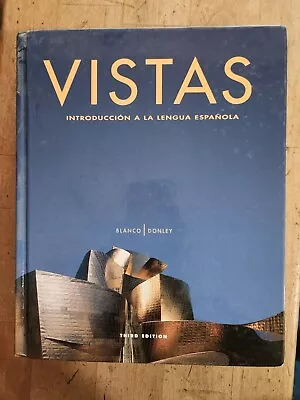 Vistas Introduccion A La Lengua Espanola Third Ed Blanco | Donley Plus Workbook • $10