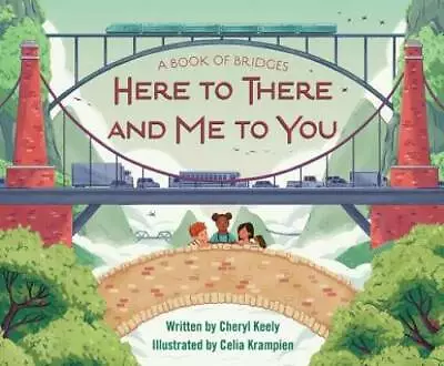 A Book Of Bridges: Here To There And Me To You - Hardcover - ACCEPTABLE • $10.16