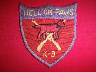 Vietnam War Hand Made Patch US 981st Military Police Sentry Dog K-9 HELL ON PAWS • $8.97