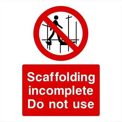 £69.98 • Buy Scaffolding Incomplete Do Not Use Sign