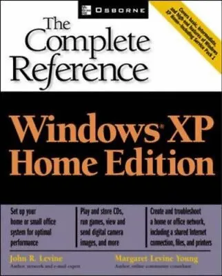 £3.49 • Buy Windows(R) XP Home Edition: The Complete Reference ... By Levine, John Paperback
