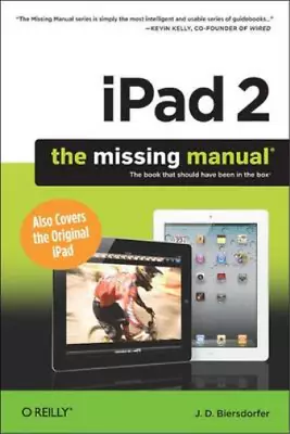 IPad 2: The Missing Manual (Missing Manuals) J.D. Biersdorfer Used; Good Book • £3.36