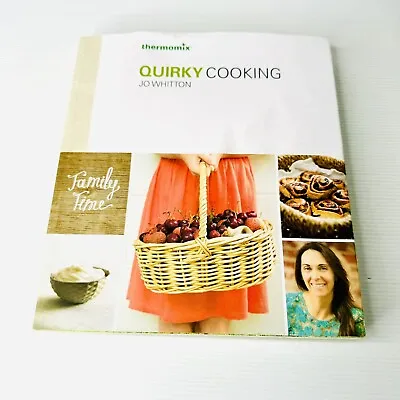 Quirky Cooking By Jo Whitton 2015 Paperback Cookbook Thermomix Recipes • $27.99