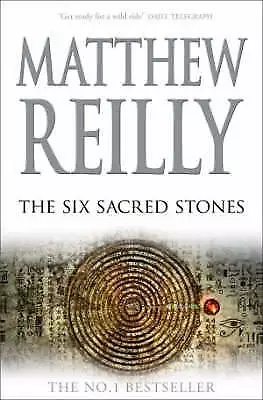 The Six Sacred Stones By Matthew Reilly  Large Hardcover • $5